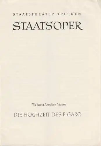 Staatstheater Dresden, Staatsoper, Gerd Michael Henneberg, Winfried Höntsch, Johannes Wieke, Dieter Uhrig: Programmheft Wolfgang Amadeus Mozart DIE HOCHZEIT DES FIGARO Spielzeit 1961 / 62 Reihe A. Nr. 4 ( 4. Auflage ). 