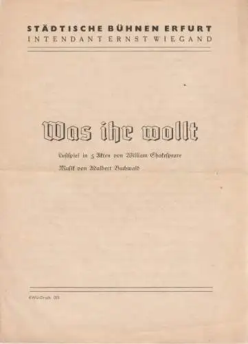 Städtische Bühnen Erfurt, Ernst Wiegand: Programmheft William Shakespeare WAS IHR WOLLT Bühnen Erfurt ca. 1949. 