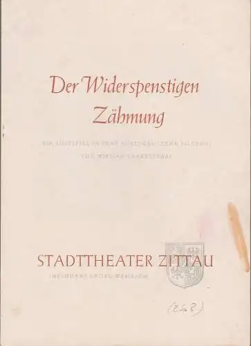 Stadttheater Zittau, Georg Wambach: Programmheft William Shakespeare DER WIDERSPENSTIGEN ZÄHMUNG. 