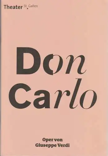 Theater St. Gallen, Werner Signer, Peter Heilker, Marius Bolten: Programmheft Giuseppe Verdi DON CARLO Theater St. Gallen 2018. 