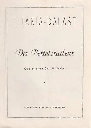 Titania-Palast, Karl-Heinz Bernstein: Programmheft Carl Millöcker DER BETTELSTUDENT. 