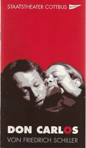 Staatstheater Cottbus, Martin Schüler, Bettina Jantzen, Marlies Kross ( Probenfotos ): Programmheft Friedrich Schiller DON CARLOS Staatstheater Cottbus 2005. 