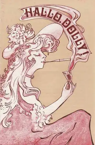 Theater der Stadt Cottbus, Johannes Steurich, Gabriele Unger: Programmheft Jerry Herman HALLO, DOLLY ! Theater der Stadt Cottbus 1983. 