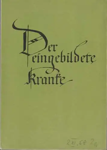 Stadttheater Zittau, Johanna Fritzsche: Programmheft Moliere DER EINGEBILDETE KRANKE Spielzeit 1958 / 59. 