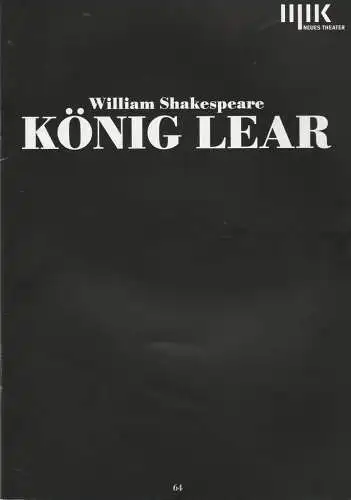 Theater Oper und Orchester Halle, Stefan Rosinski, Neues Theater, Matthias Brenner, Sophie Scherer, Falk Wenzel ( Fotos ): Programmheft William Shakespeare KÖNIG LEAR Premiere 28. April 2017 Spielzeit 2016 / 2017 Heft Nr. 64. 