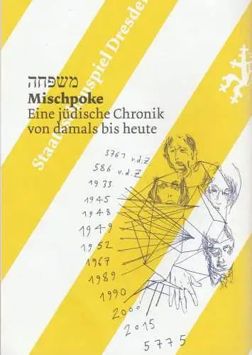 Staatsschauspiel Dresden, Wilfried Schulz, Dagrun Hintze: Programmheft Uraufführung Bürgerbühne MISCHPOKE 28. Februar 2015 Spielzeit 2014 / 2015. 