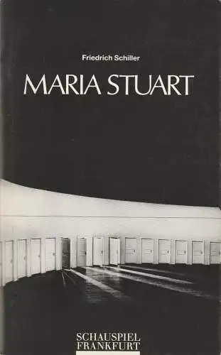 Schauspiel Frankfurt, Dirk H. Fröse: Programmheft Friedrich Schiller MARIA STUART Schauspiel Frankfurt 1991. 
