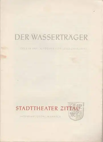 Stadttheater Zittau, Georg Wambach: Programmheft Luigi Cherubini DER WASSERTRÄGER. 