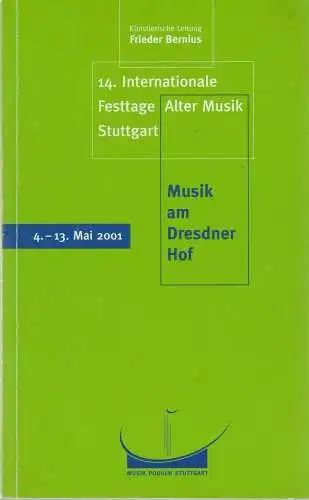 Frieder Bernius, Elisabeth Schedensack, Elko Baumgarten: Programmheft 14. INTERNATIONALE FESTTAGE ALTER MUSIK STUTTGART 4. - 13. Mai 2001. 
