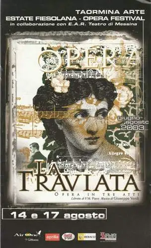 Matteo Pappalardo, Tina Berenato, A. Trischitta: Programmheft Giuseppe Verdi LA TRAVIATA Taormina Arte Estate Fiesolana Opera Festival 14 e 17 agosto 2003 teatro antico. 