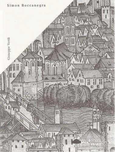 Sächsische Staatstheater, Semperoper Dresden, Wolfgang Rothe, Sophie Becker: Programmheft Giuseppe Verdi SIMON BOCCANEGRA Premiere 30. Mai 2014 Spielzeit 2013 / 14. 