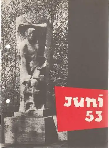 Bundesministerium für  gesamtdeutsche Fragen, Eugen Stamm: JUNI 53 Der Volksaufstand vom 17. Juni 1953. 