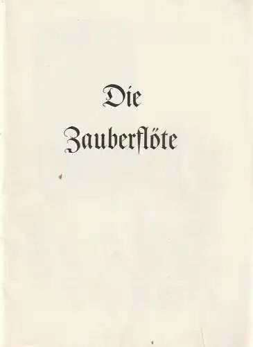 Stadttheater Zittau, Hubertus Methe: Programmheft Wolfgang Amadeus Mozart DIE ZAUBERFLÖTE Spielzeit 1959. 