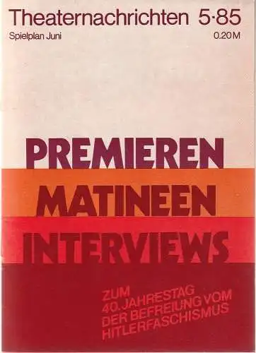 Kulturdirektion Berlin, Theaterkassen im Palasthotel, Jutta Engler, Bärbel Gerber: THEATERNACHRICHTEN 5 - 85 Spielplan Juni. 