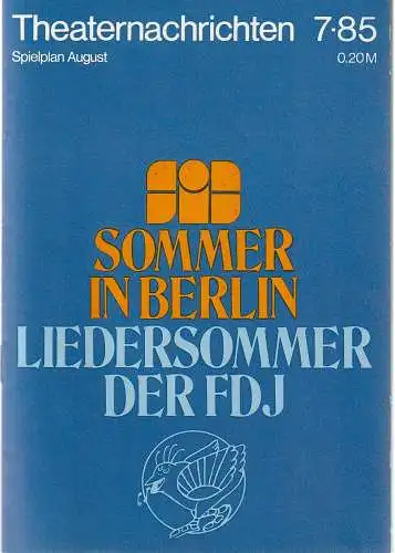 Kulturdirektion Berlin, Theaterkassen im Palasthotel, Jutta Engler, Bärbel Gerber: THEATERNACHRICHTEN 7 - 85 Spielplan August. 