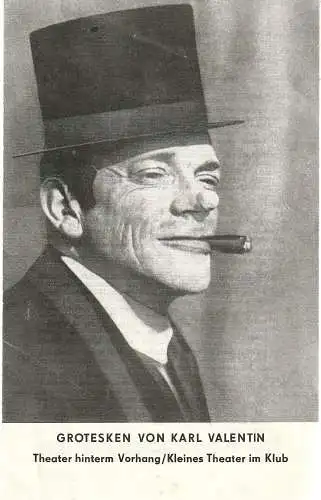Gerhart-Hauptmann-Theater Görlitz / Zittau, K. P. Gerhardt, Elfriede Grimm: Programmheft GROTESKEN VON KARL VALENTIN Premiere 18. September 1970 Zittau. 