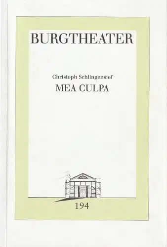 Burgtheater Wien, Klaus Bachler, Carl Hegemann, Henning Nass, Christian Mahlow, Veronika Maurer, Laura Schmidt: Programmheft Uraufführung Christoph Schlingensief MEA CULPA 20. März 2009 Spielzeit 2008 / 2009  Heft 194. 
