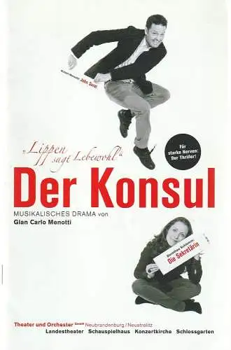 Theater und Orchester Neubrandenburg / Neustrelitz, Wilhelm Denne, Wolfgang Lachnitt, Lür Jaenike: Programmheft Gian Carlo Menotti DER KONSUL Landestheater Neustrelitz 2013. 