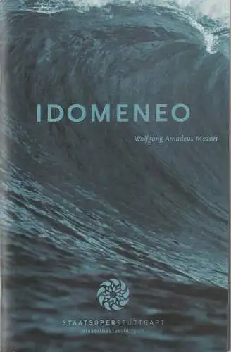 Staatsoper Stuttgart, Albrecht Puhlmann, Angela Beuerle, Xavier Zuber, Sabine Frank, Johannes C. Schott: Programmheft Wolfgang Amadeus Mozart IDOMENEO Staatsoper Stuttgart 2007 / 08. 