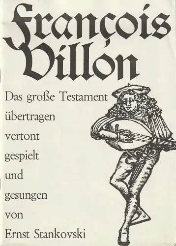 Cornelia Walter, Norbert Freibrück ( Fotos ): Programmheft Francois Villon DAS GROßE TESTAMENT Ernst Stankovski 1987. 