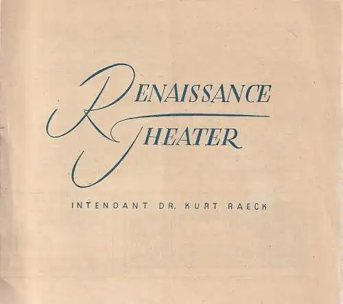 Renaissance Theater, Kurt Raeck, P. W. Brocker-Werbung: Programmheft John van Druten DAS LIED DER TAUBE ( Voice of the Turtle ). 