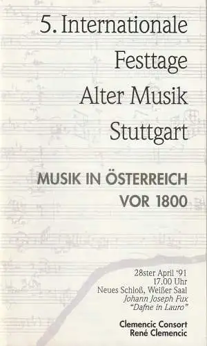 5. Internationale Festtage Alter Musik Stuttgart 1991: Programmheft Johann Joseph Fux DAFNE IN LAURO 28. April 1991 Neues Schloß. 