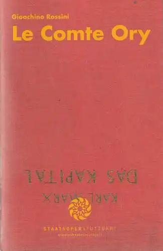 Staatsoper Stuttgart, Albrecht Puhlmann, Sergio Morabito: Programmheft Gioacchino Rossini LE COMTE ORY Der Graf Ory Premiere 17. Mai 2008 Spielzeit 2007 / 2008. 