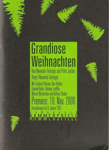 Hamburger Kammerspiele, Axel Schneider, Zebu Kluth, Anja Del Caro, Juliane Röhrig, Anke Kell, Joachim Hiltmann ( Probenfotos ): Programmheft Uraufführung Geringas / Jordan GRANDIOSE WEIHNACHTEN Hamburg 2006. 