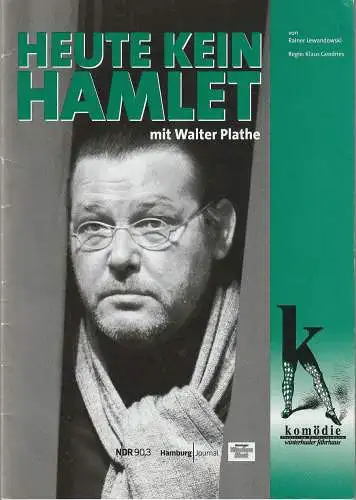 Komödie Winterhuder Fährhaus, Direktion Wölffer, Michael Lang, Sibylle Mrotzek, Marianne Thiele ( Fotos ): Programmheft Rainer Lewandowski HEUTE KEIN HAMLET Premiere 12. Juli 2002 Spielzeit 2001 / 2002. 