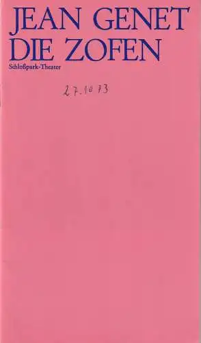 Staatliche Schauspielbühnen Berlins, Hans Lietzau, Clemen, Koch, Wendt: Programmheft Jean Genet DIE ZOFEN Premiere 30. März 1973 Schloßpark-Theater Spielzeit 1972 / 73 Heft 15. 