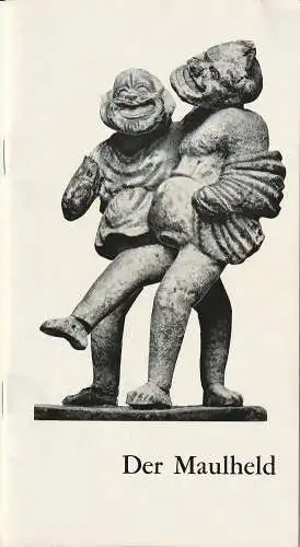 Schaubühne am Halleschen Ufer - Zeitgenössisches Theater, Dieter Sturm: Programmheft Titus Maccius Plautus DER MAULHELD Schaubühne Halleschen Ufer 1967. 