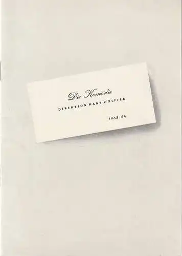 Die Komödie, Hans Wölffer, Horst Köller: Programmheft Peter Shaffer HÖREN SIE Zu und GEBEN SIE ACHT Spielzeit 1963 / 64. 