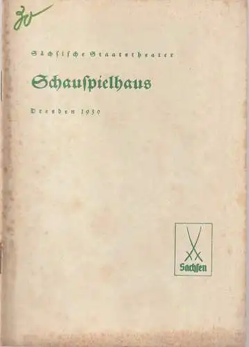 Verwaltung der Sächsischen Staatstheater, Schauspielhaus Dresden, Hanns-Robert Doering=Manteuffel: Programmheft Otto Erler DER GALGENSTRICK 5. April 1939. 