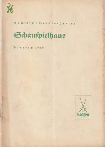Verwaltung der Sächsischen Staatstheater, Schauspielhaus Dresden, Hanns-Robert Doering=Manteuffel: Programmheft Otto Erler THORS GAST 2. September 1939. 