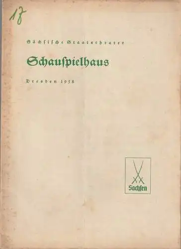 Verwaltung der Sächsischen Staatstheater, Schauspielhaus Dresden, Rudolf Schröder: Programmheft Leo Lenz LEONIE 21. Juni 1938. 