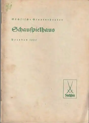 Verwaltung der Sächsischen Staatstheater, Schauspielhaus Dresden, Hanns-Robert Doering=Manteuffel: Programmheft Shakespeare EIN SOMMERNACHTSTRAUM 16. April 1939. 