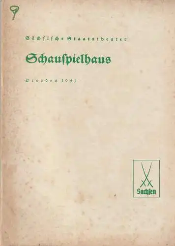 Verwaltung der Sächsischen Staatstheater, Schauspielhaus Dresden, Hanns-Robert Doering-Manteuffel: Programmheft Karl Zuchardt HELD IM ZWIELICHT Schauspielhaus Dresden 1941. 