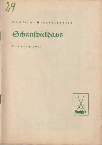 Verwaltung der Sächsischen Staatstheater, Schauspielhaus Dresden, Hanns-Robert Doering-Manteuffel: Programmheft Lessing EMILIA GALOTTI 4. April 1939. 