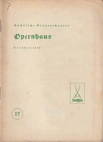 Verwaltung der Sächsischen Staatstheater, Opernhaus Dresden, Hans Strohbach: Programmheft SIZILIANISCHE BAUERNEHRE / DER BAJAZZO 4. Juli 1938. 