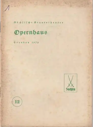 Verwaltung der Sächsischen Staatstheater, Opernhaus Dresden, Hans Strohbach: Programmheft Gaetano Donizetti LUCIA VON LAMMERMOOR 23. April 1938. 
