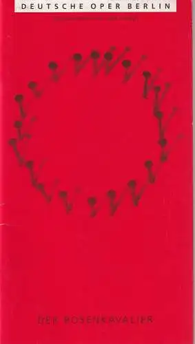 Deutsche Oper Berlin, Götz Friedrich, Curt A. Roesler, Peter Kain, Karin Heckermann, Angelika Maidowski, Clemens Birnbaum: Programmheft Richard Strauss DER ROSENKAVALIER. 