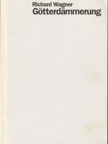 Staatsoper Stuttgart, Klaus Zehelein, Werner Hintze, Juliane Votteler, Patrick Reu: Programmheft Richard Wagner GÖTTERDÄMMERUNG Premiere 12. März 2000 Spielzeit 1999 / 2000 Heft 55. 