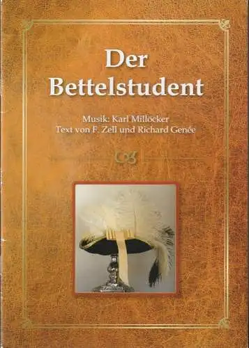 Operettenbühne Wien: Programmheft Karl Millöcker DER BETTELSTUDENT Gastspiel Luisenburg-Festspiele Wunsiedel 2016. 