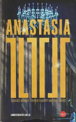 Landestheater Linz, OÖ Theater und Orchester GmbH, Hermann Schneider, Arne Beeker, indberg: Programmheft Uraufführung Mcnally / Flaherty / Ahrens ANASTASIA 10. September 2022. 