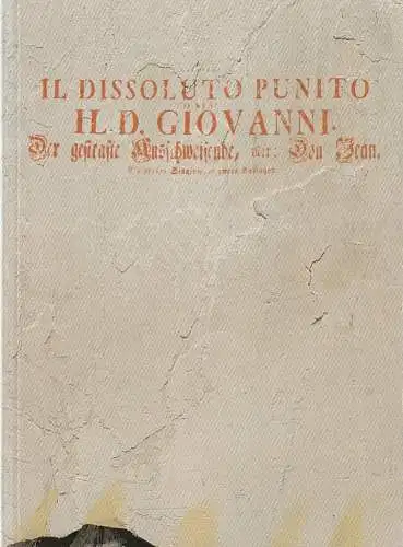 Württembergische Staatstheater Stuttgart, Klaus-Peter Kehr, Ute Becker: Programmheft Wolfgang Amadeus Mozart DON GIOVANNI Spielzeit 1984 / 85. 