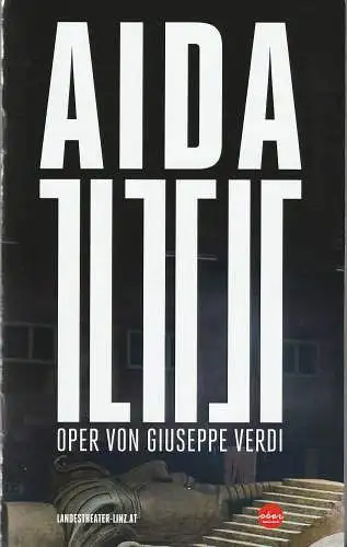 OÖ Theater und Orchester, Landestheater Linz, Hermann Schneider, Christoph Blitt, lindberg dinhobl: Programmheft Giuseppe Verdi AIDA Premiere 29. Dezember 2021 Spielzeit 2021 / 2022. 