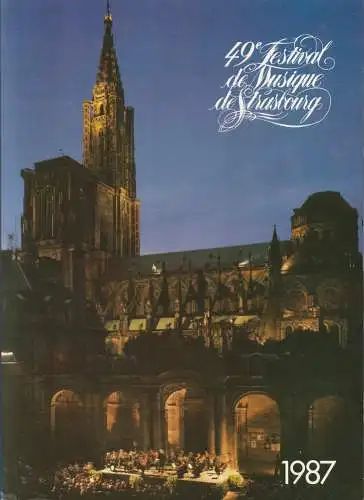 La societe de amis de la musique, Andre Tubeuf, Harry Lapp: Programmheft 49e FESTIVAL DE MUSIQUE DE STRASBOURG 1987. 