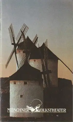 Münchner Volkstheater, Ruth Drexel, Regine Friedrich: Programmheft Miguel de Cervantes DON QUIJOTE Premiere 17. November 1990 Spielzeit 1990 / 91 Heft 2. 