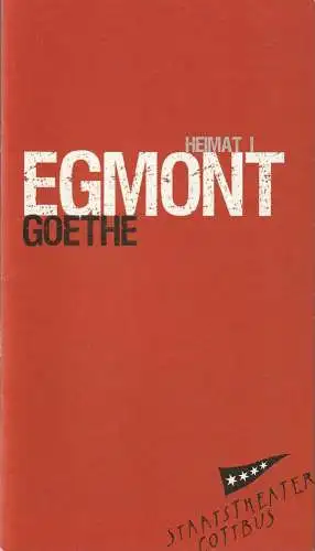 Staatstheater Cottbus, Martin Schüler, Guido Neubert, Marlies Kross ( Fotos ), Andreas Klose: Programmheft Johann Wolfgang Goethe EGMONT Premiere 11. September 2010 Spielzeit 2010 / 2011 Nr. 1. 