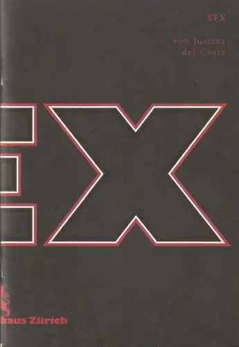 Schauspielhaus Zürich, Matthias Hartmann, Barbara Sommer, Tanja Dorendorf, Studio Achermann: Programmheft Uraufführung Justine del Corte SEX Schauspielhaus Zürich 2008. 